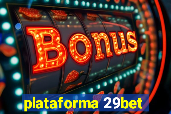 plataforma 29bet